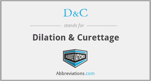 What does D & C stand for?